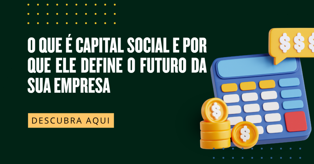 O Que é Capital Social? Guia Completo Para Empresas